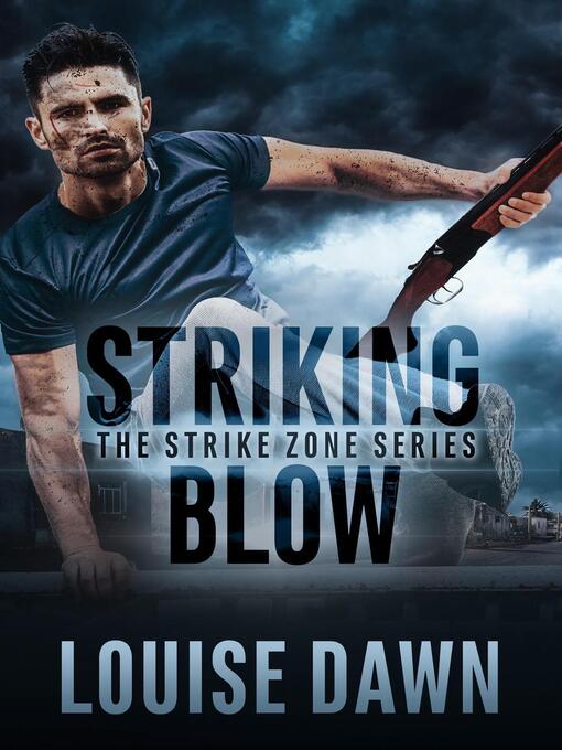 Title details for Striking Blow by Louise Dawn - Available